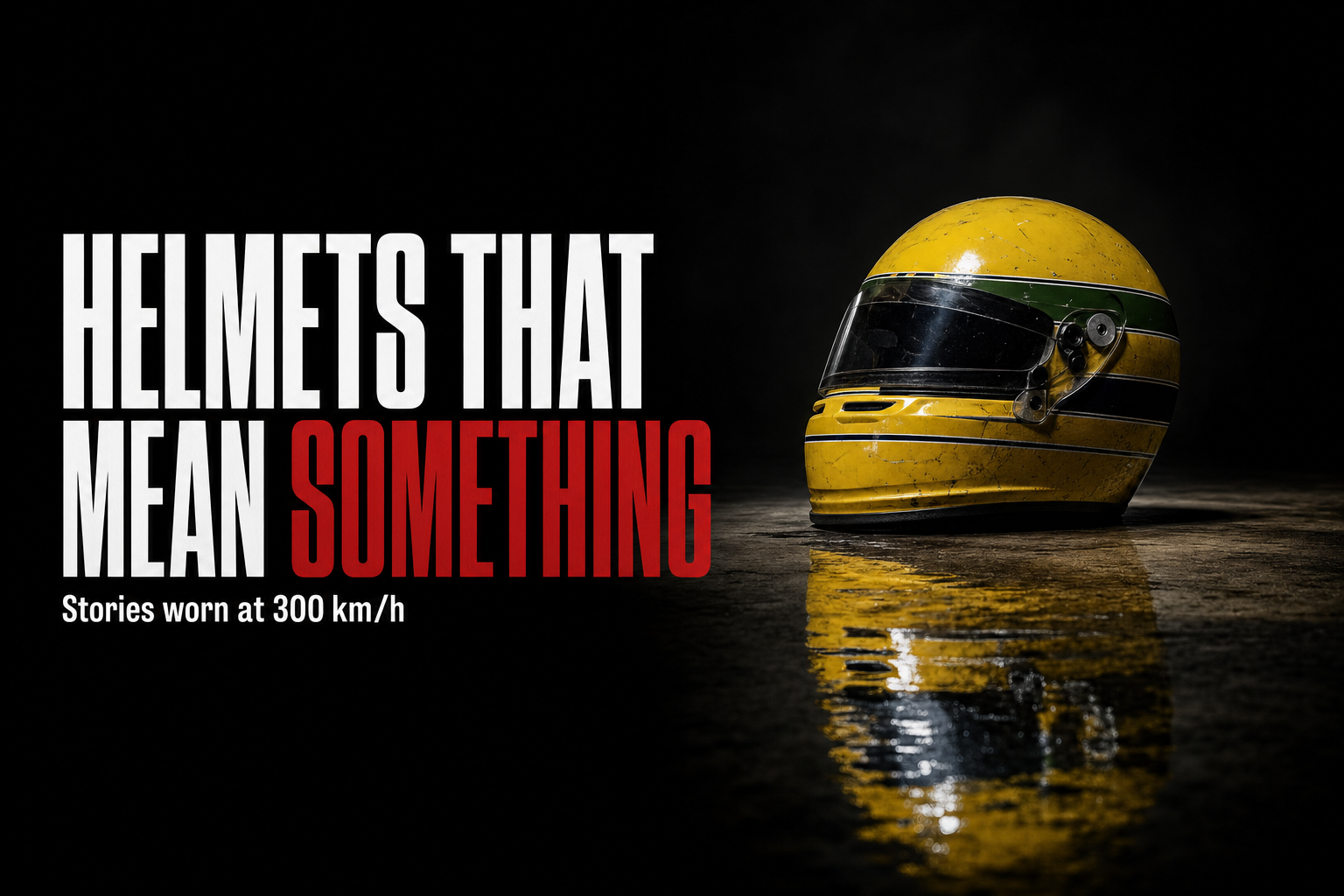 HELMETS THAT MEAN SOMETHING — Stories worn at 300 km/h