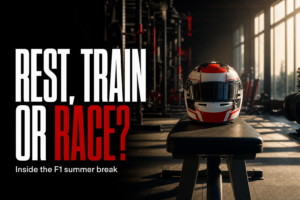 REST, TRAIN OR RACE? — Inside the F1 summer break
